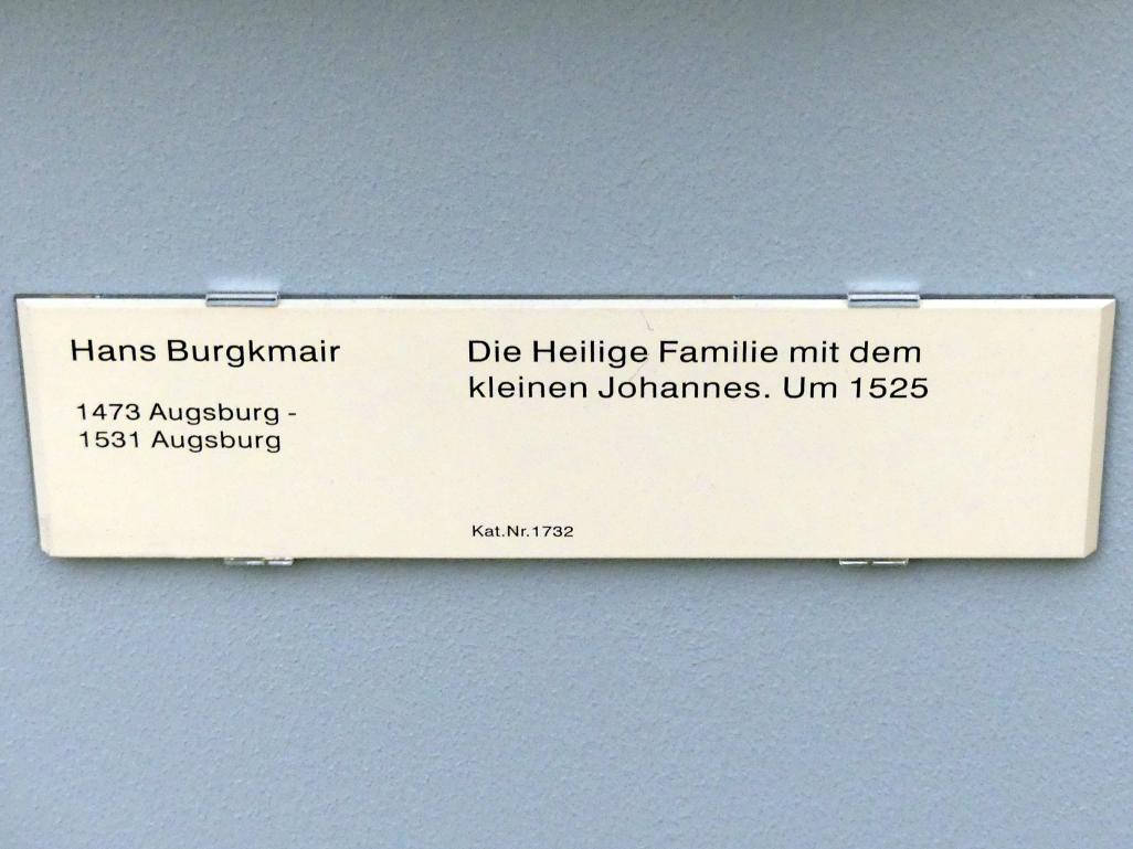 Hans Burgkmair der Ältere (1490&ndash;1529), Die Heilige Familie mit dem Johannesknaben, Berlin, Gemäldegalerie ("Berliner Wunder"), Kabinett 1, um 1525, Bild 2/2