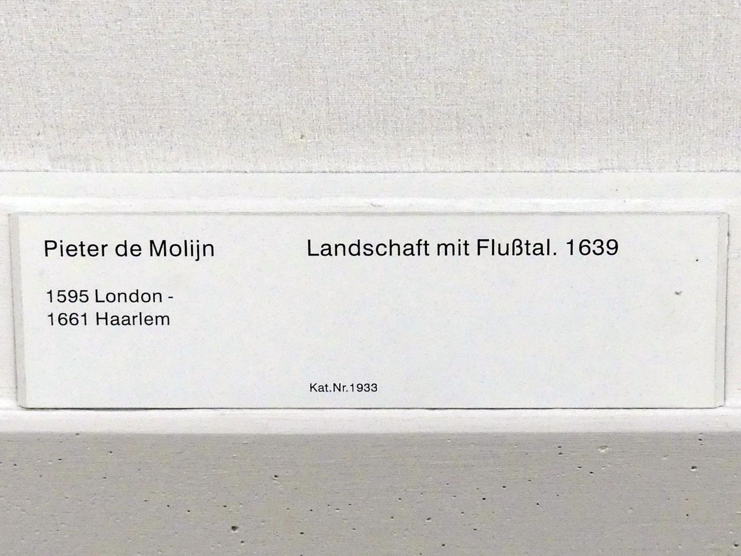 Pieter de Molijn (1625&ndash;1639), Landschaft mit Flußtal, Berlin, Gemäldegalerie ("Berliner Wunder"), Kabinett 12, 1639, Bild 2/2