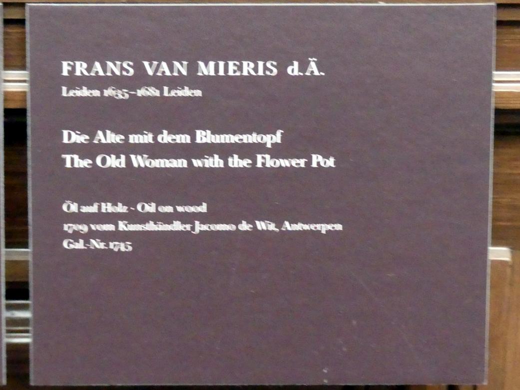 Frans van Mieris der Ältere (1657&ndash;1678), Die Alte mit dem Blumentopf, Dresden, Gemäldegalerie Alte Meister, 2. OG: Niederländische Genremalerei, Undatiert, Bild 2/2