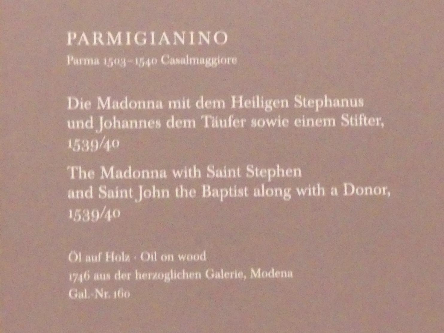 Parmigianino (Girolamo Francesco Maria Mazzola) (1519&ndash;1539), Die Madonna mit dem Heiligen Stephan und Johannes dem Täufer sowie einem Stifter, Dresden, Gemäldegalerie Alte Meister, EG: Altäre und Andachtsbilder, 1539&ndash;1540, Bild 2/2