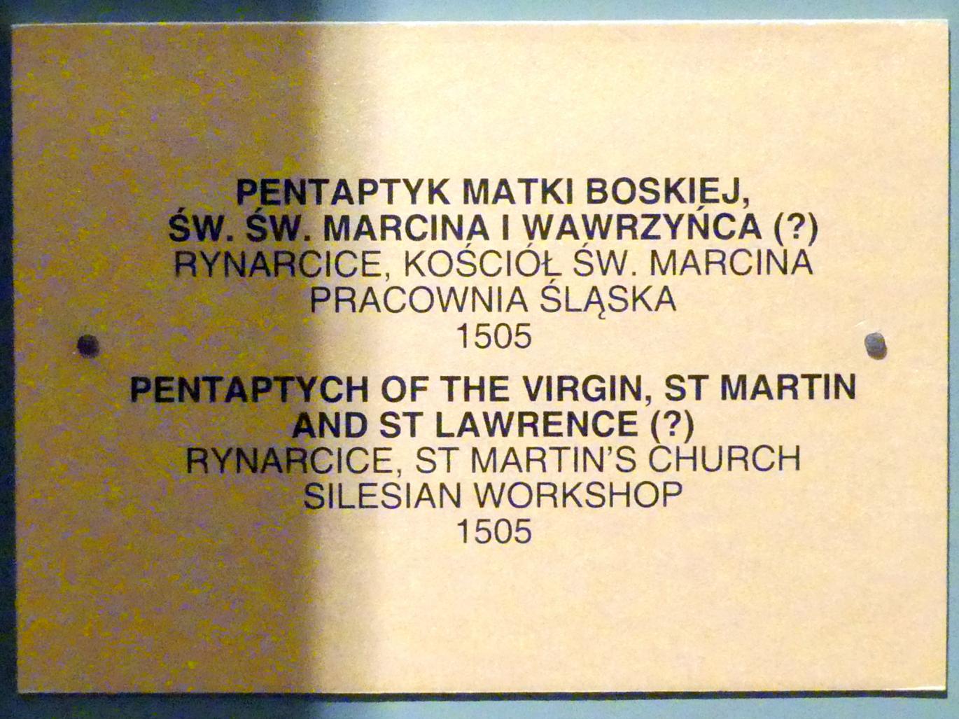 Flügelaltar Maria mit Kind, Hll. Martin und Lauentius (?), Rynarcice (Gross Rinnersdorf), Kirche St. Martin, jetzt Breslau, Nationalmuseum, 1. OG, schlesische Kunst 14.-16. Jhd., Saal 9, 1505, Bild 6/6