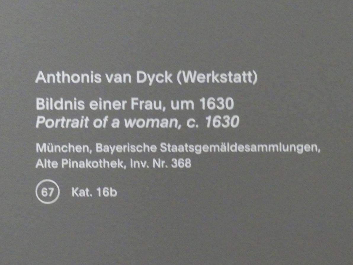 Anthonis (Anton) van Dyck (Werkstatt) (1619&ndash;1636), Bildnis einer Frau, München, Alte Pinakothek, Ausstellung "Van Dyck" vom 25.10.2019-02.02.2020, Selbstbildnisse und ganzfigurige Porträts - 4, um 1630, Bild 2/2