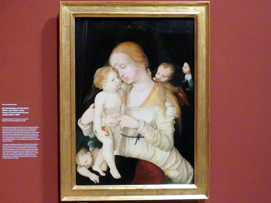 Hans Baldung Grien (1500–1544), Die Muttergottes mit dem Brot, Karlsruhe, Staatliche Kunsthalle, Ausstellung "Hans Baldung Grien, heilig | unheilig", Saal 8, um 1520–1540