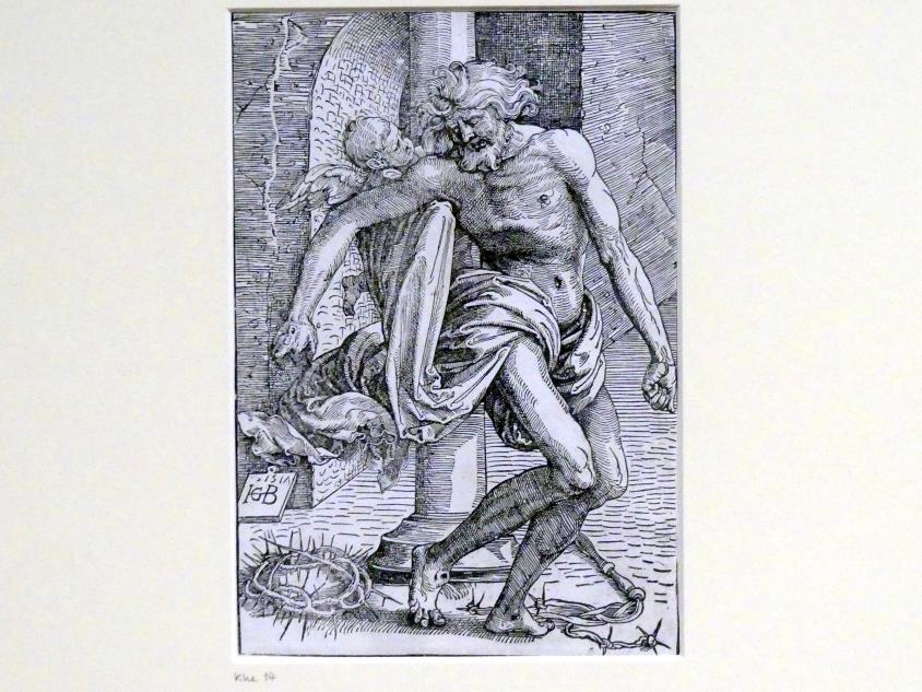 Hans Baldung Grien (1500–1544), Der Schmerzensmann an der Geißelsäule, Karlsruhe, Staatliche Kunsthalle, Ausstellung "Hans Baldung Grien, heilig | unheilig", Saal 10, 1517