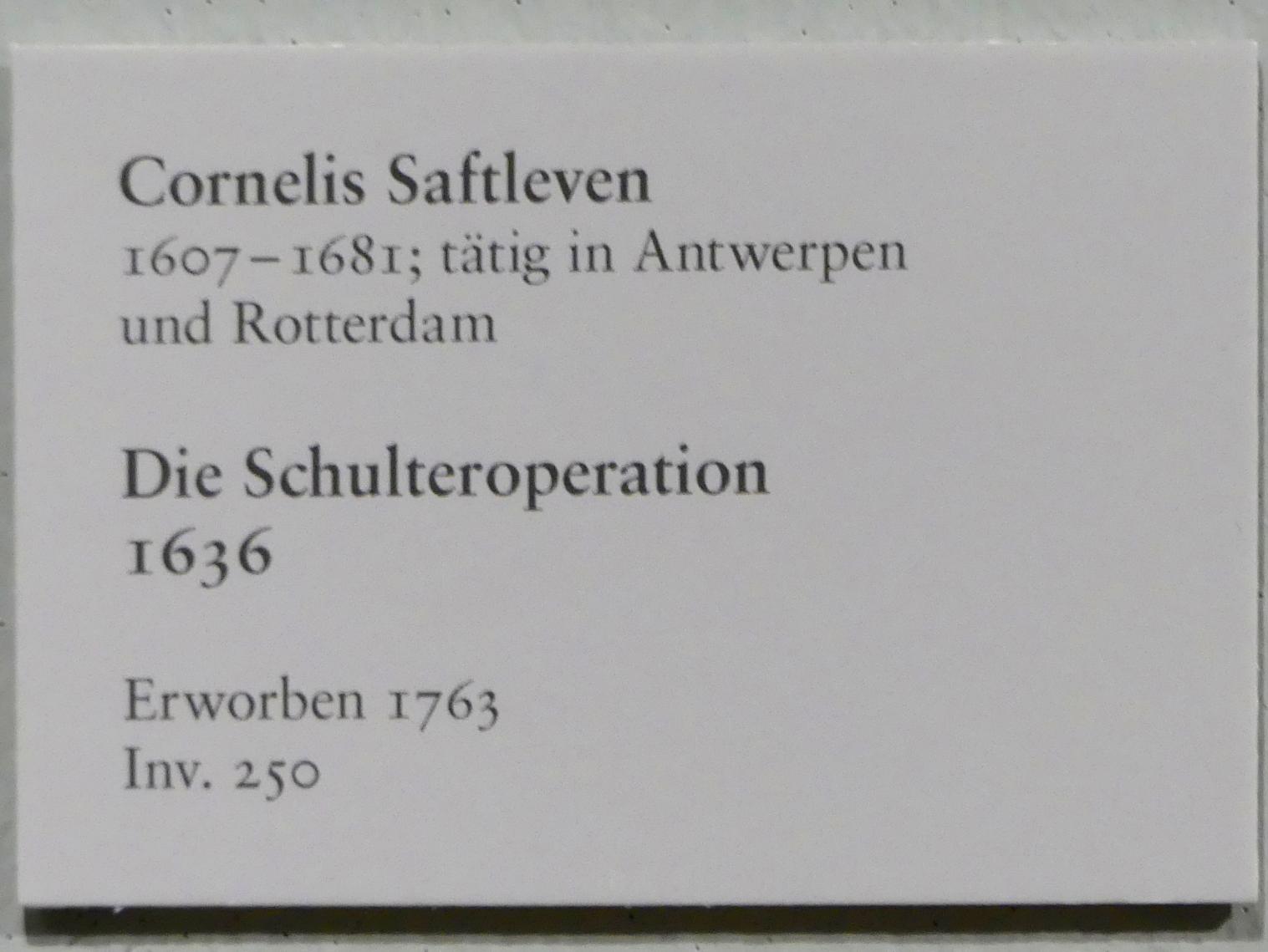 Cornelis Saftleven (1629&ndash;1681), Die Schulteroperation, Karlsruhe, Staatliche Kunsthalle, Saal 72, 1636, Bild 2/2