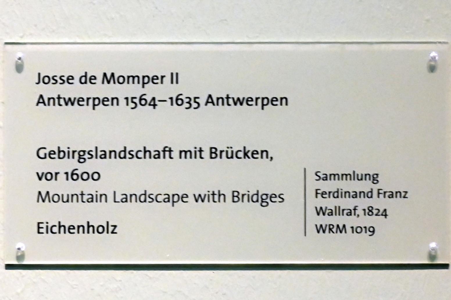 Joos de Momper (1595&ndash;1625), Gebirgslandschaft mit Brücken, Köln, Wallraf-Richartz-Museum, Barock - Saal 3, vor 1600, Bild 2/2