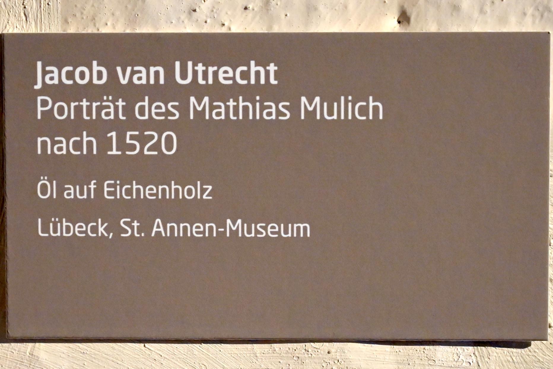 Jacob van Utrecht (1513&ndash;1522), Porträt des Mathias Mulich, Lübeck, St. Annen-Museum, Saal 12, nach 1520, Bild 2/2