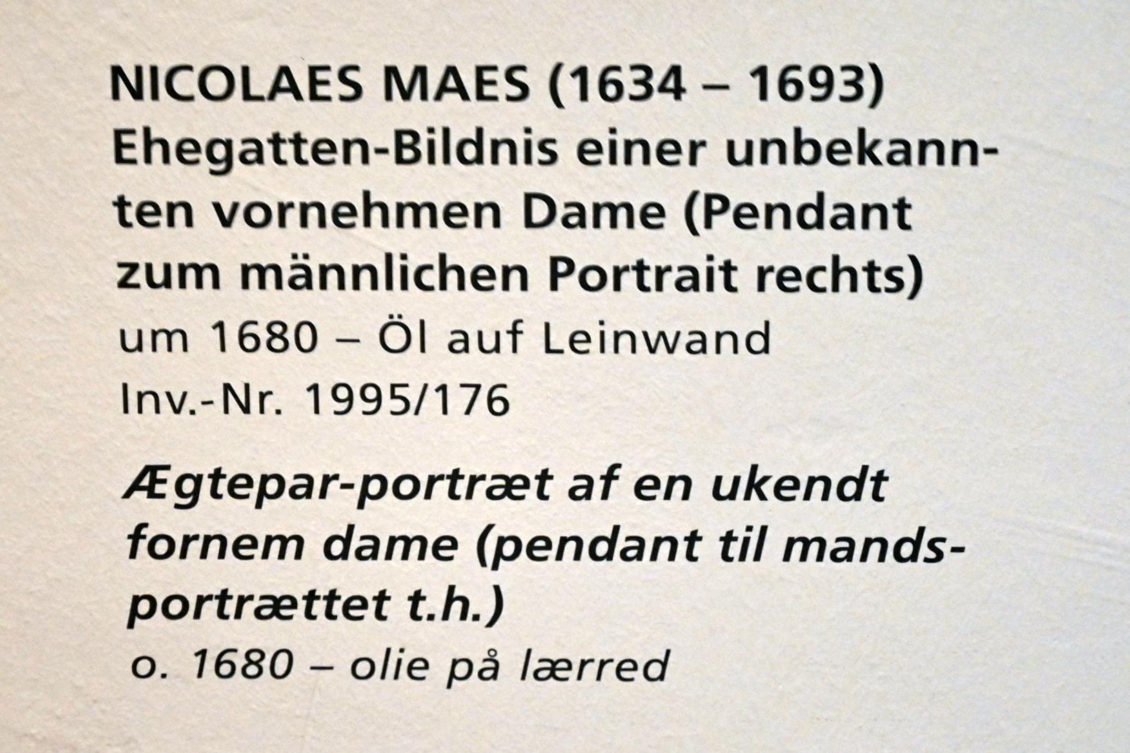 Nicolaes Maes (1652&ndash;1687), Ehegatten-Bildnis einer unbekannten vornehmen Dame, Schleswig, Landesmuseum für Kunst und Kulturgeschichte, Saal 23, um 1680, Bild 2/2